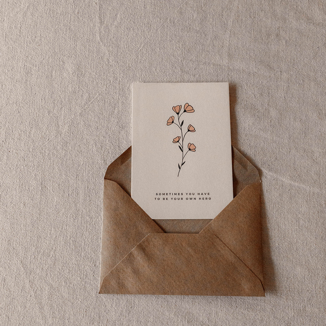 Postkaart - Sometimes you have to be your own hero